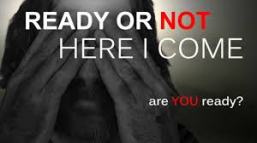 ready or not Jesus.jpg